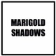 Marigold Shadows