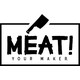 MEAT Your Maker