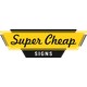Super Cheap Signs
