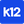 K12